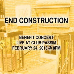 Recordings of the End Construction Benefit Shows at Club Passim Are Now Available
